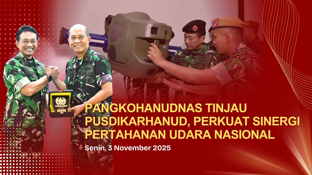 Pangkohanudnas Tinjau Pusdikarhanud, Perkuat Sinergi Pertahanan Udara Nasional