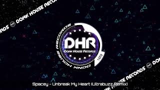 Download Lagu Spacey - Unbreak My Heart (Ultrabuzz Remix) - DHR UK Bounce 🔥 MP3