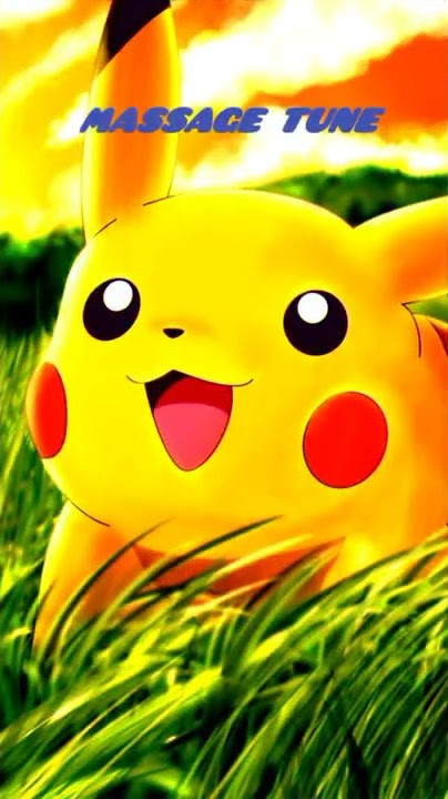 😘pikachu massage Tune 😘