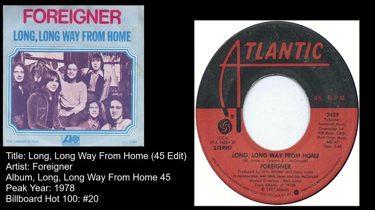 Foreigner Long, Long Way From Home (45 Edit) YouTube Foreigner Long, Long Way From Home (45 Edit) YouTube