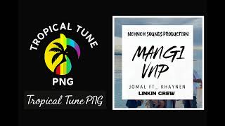 Mangi Vnp 2025jomal Ft Khaynen linkin Crew nehneh Sound Production Png Latest mp3 