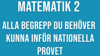 Matematik 2 - ALLA BEGREPP ATT KUNNA INFÖR NATIONELLA PROVET