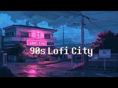 90's Chillhop Lofi City 🌃 Lofi Radio Mix [ Chill Lofi Hip Hop Beats ]
