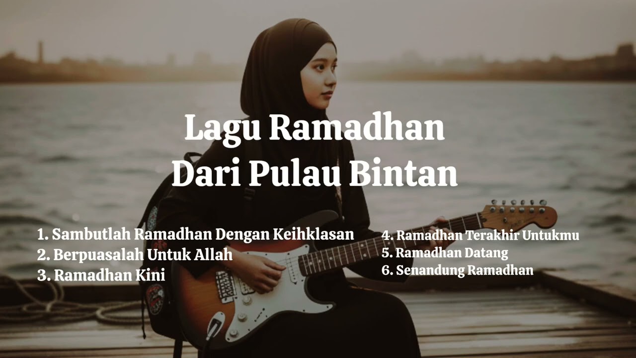 Lagu Ramadhan Dari Pulau Bintan 