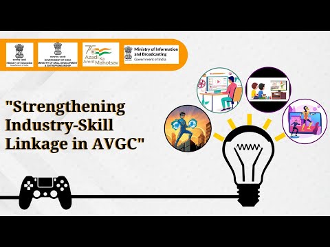 Webinar on Strengthening Industry-Skill Linkage in Animation, Visual Effects, Gaming, and Comics"