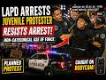 Teen Accused of Assaulting LAPD Officer Resists Arrest at Protest | Bodycam Footage