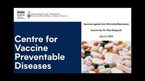 Vaccines against Anti-Microbial Resistance: Lecture by Dr. Rino Rappuoli