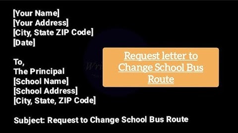 Request letter to Change School Bus Route