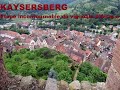 Ref:TiUEt-jpupM Kaysersberg "montagne de l'empereur" �tape incontournable au milieu du vignoble d'alsace
