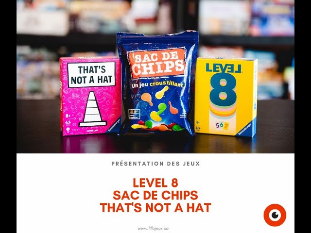 Présentation des jeux Level 8, Sac de Chips et That's not a hat. 