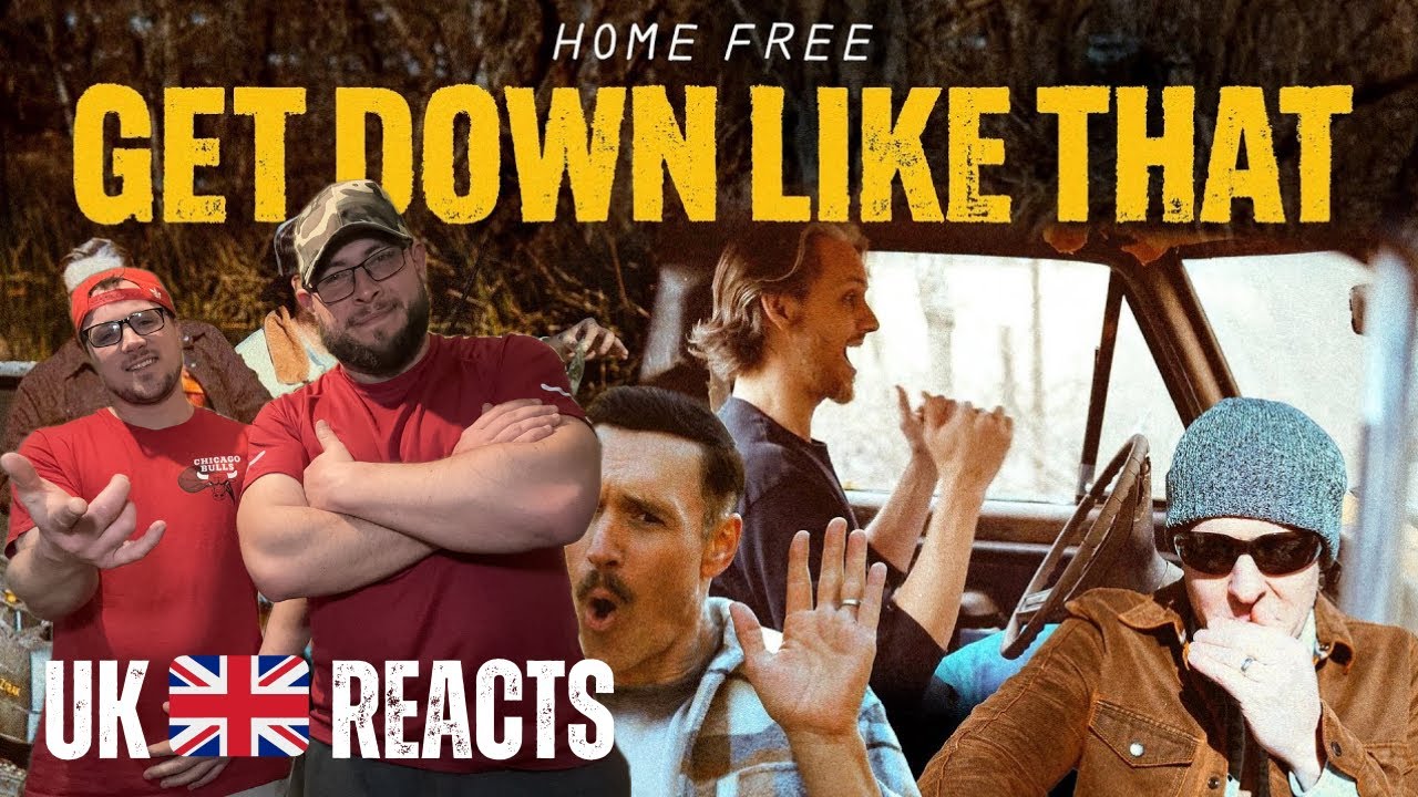 GET DOWN LIKE THAT - HOME FREE (UK Independent Artists React) YO THIS WAS FUN, FEEL GOOD VIBES!