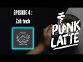 Punk latt podcast  04  zab tech