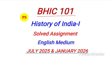 BHIC 101 Solved Assignment 2025-2026 | BHIC 101 Solved Assignment 2025 English | BHIC 101 Assignment
