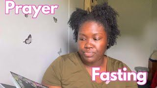Prayer and Fasting  🙏🏾
