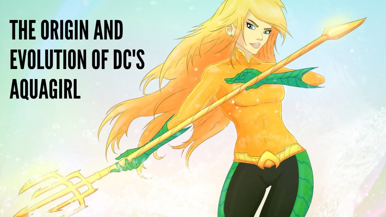The Origin and Evolution of DC's Aquagirl