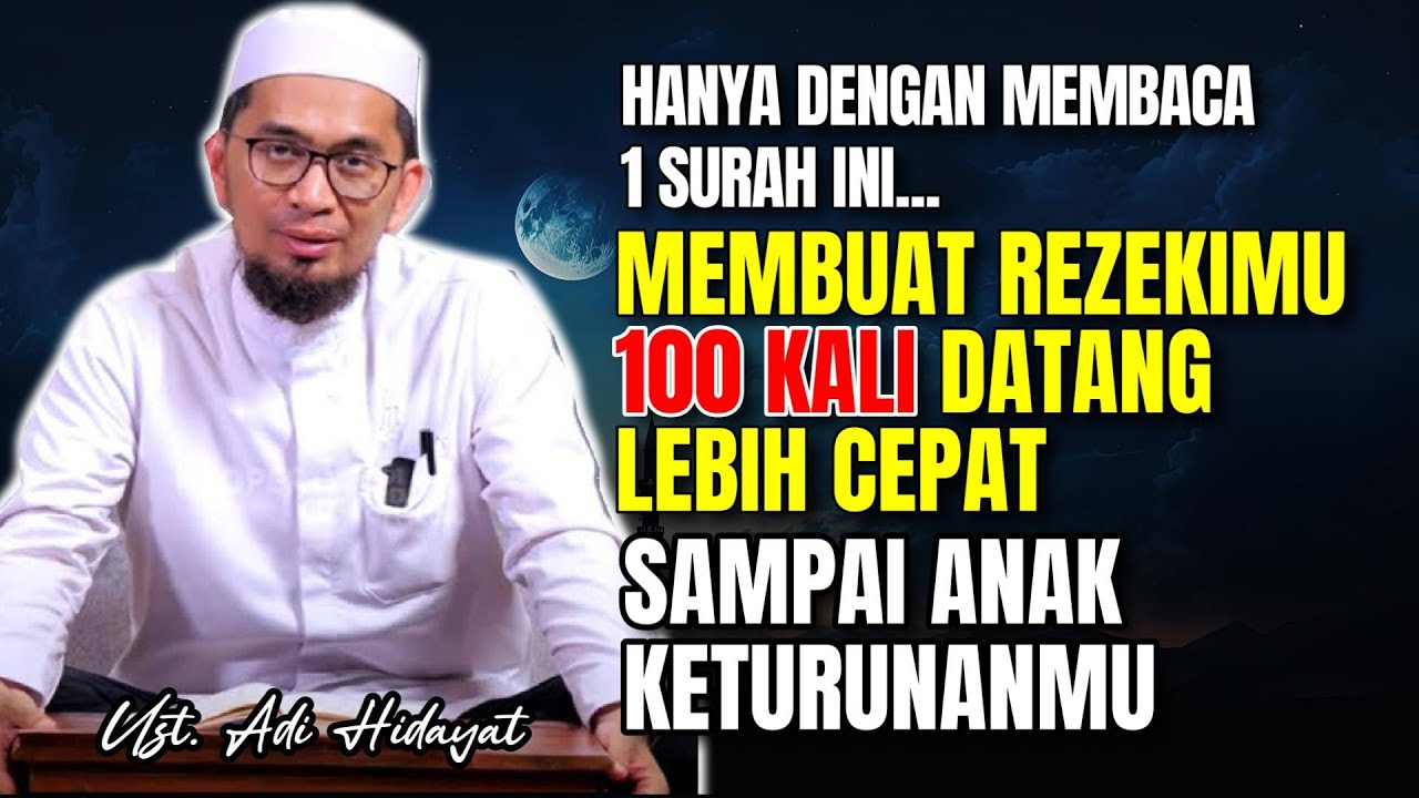 1 SURAH PENARIK REZEKI TANPA BATAS !! AMALKAN SURAH INI DAN BUKTIKAN SENDIRI !! Ust Adi Hidayat