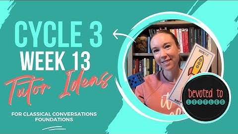 CC Cycle 3 Week 13 Tutor Ideas!