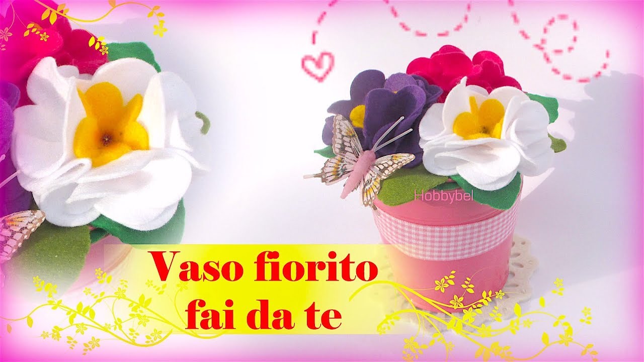 Vaso di fiori in 5 minuti, lavoretto facile in pannolenci