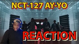 THESE BOYZ ARE THE TRUTH!!! NCT 127 "AY-YO" REACTION