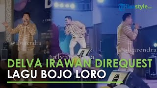 Delva Irawan Direquest Lagu Bojo Loro Oleh Penonton Langsung Ditimpalin Delva Soal Some Onenya