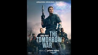 the tomorrow war (2021)manusia melawan alien
