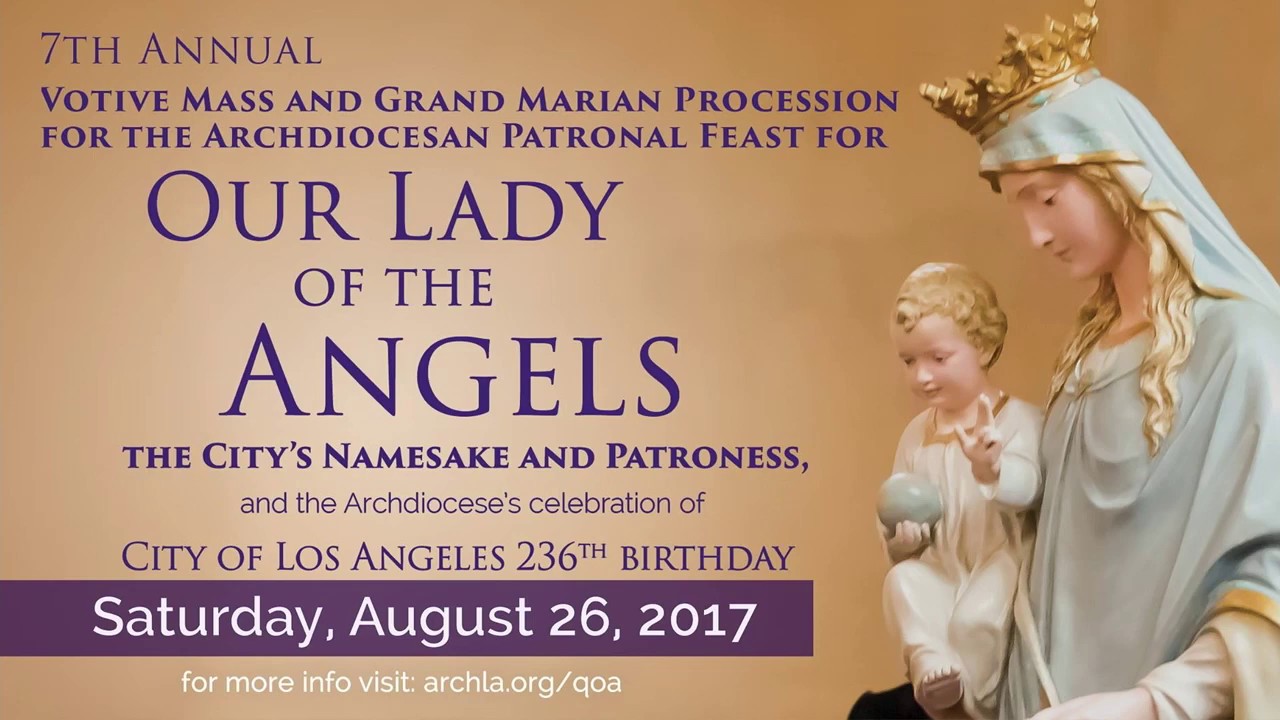 Feast of Our Lady of the Angels 2017, Homily by Gomez YouTube