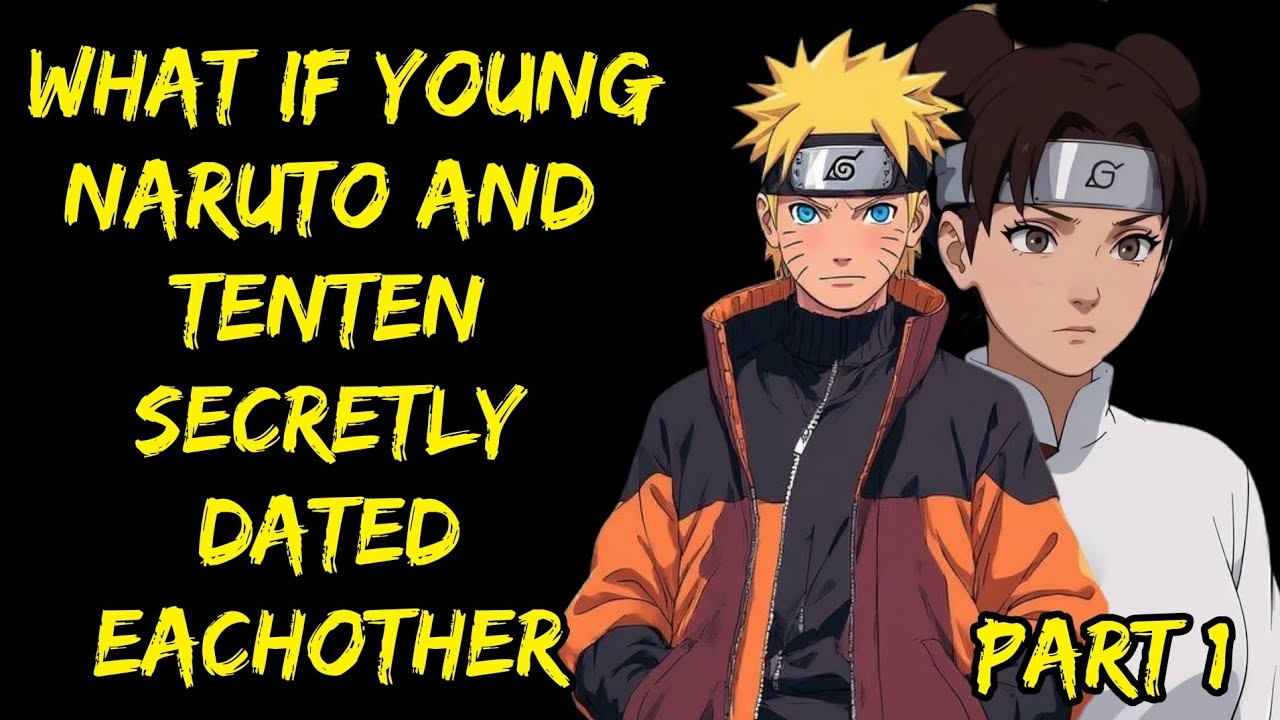 What if Young Naruto and Tenten secretly Dated Eachother /Part 1