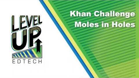 18 Khan JS Challenge Moles in Holes
