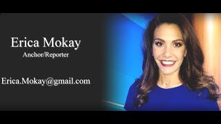 ERICA MOKAY -Anchor/ Reporter Reel