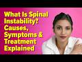 What Is Spinal Instability Causes, Symptoms &amp; Treatment ExplainedYT