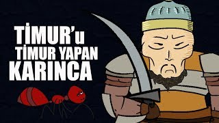 TİMUR'u TİMUR YAPAN KARINCA Resimi