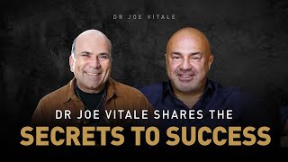 Dr Joe Vitale Shares The Secrets To Success