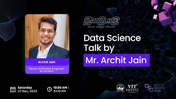 DATA SCIENCE TALK by Archit Jain | DATALIZE | Data Science Club VIT Bhopal