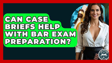 Can Case Briefs Help With Bar Exam Preparation? - Law School Prep Hub