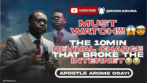 MUST WATCH😱!!! THE 10MIN REVIVAL CHARGE THAT BROKE THE INTERNET😭🔥 ll APOSTLE AROME OSAYI