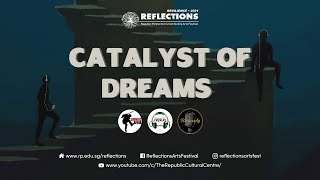 Reflections Arts Festival 2021 - Mixtape Volume 3: Catalyst of Dreams