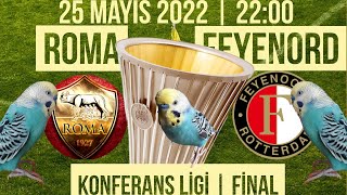 Muhabbet Kuşu ile Roma Feyenoord Uefa Avrupa Konferans Ligi Final Maçı Sonuç Tahmini Oyunu