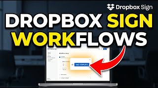 How to setup Dropbox Sign workflows with templates - Step By Step