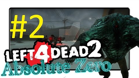 Left 4 Dead 2 - Absolute Zero (Custom Map Part 2/4)