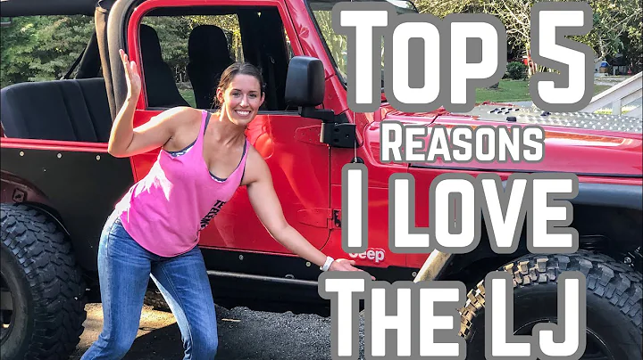 5 Reasons I LOVE The Wrangler LJ
