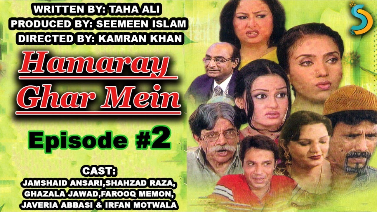 Seemeen Islam, Kamran Khan Ft. Jamshaid Ansari - Humaray Ghar Mein Drama Serial | Episode#2