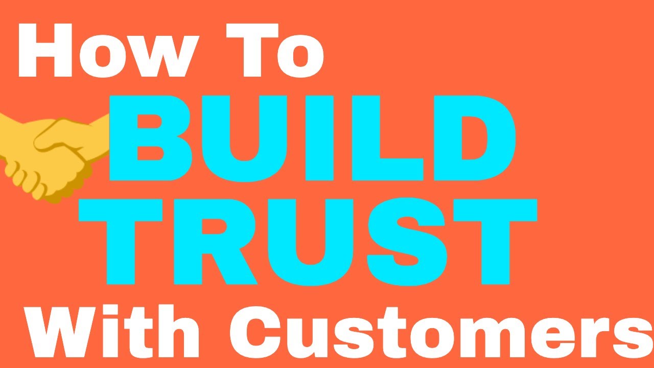 How To Build Trust With Customers - YouTube