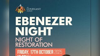 EBENEZER NIGHT || NIGHT OF RESTORATION || 17TH OCTOBER 2025 || PASTOR POJU OYEMADE