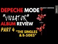 Depeche Mode: Violator Album Review Part 4 - The Singles & B-Sides