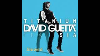 David Guetta & Sia - Titanium (Slowed) Resimi