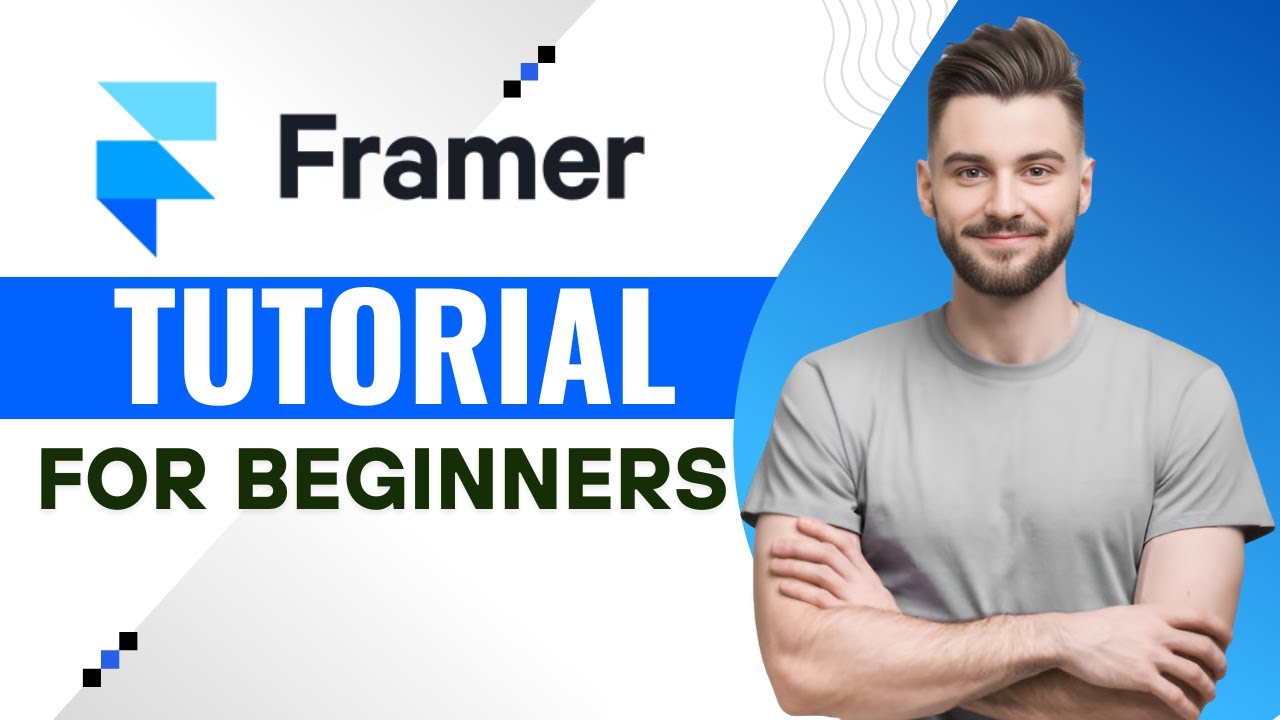Framer Tutorial for Beginners 2026 (Step By Step) - YouTube