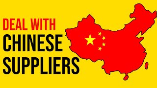 How to deal with Chinese Suppliers?