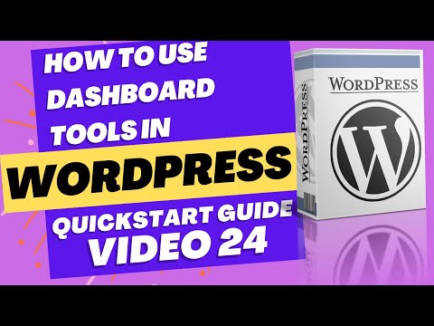 Wordpress tutorial for beginners Video 24 How to use WordPress dashboard Tools
