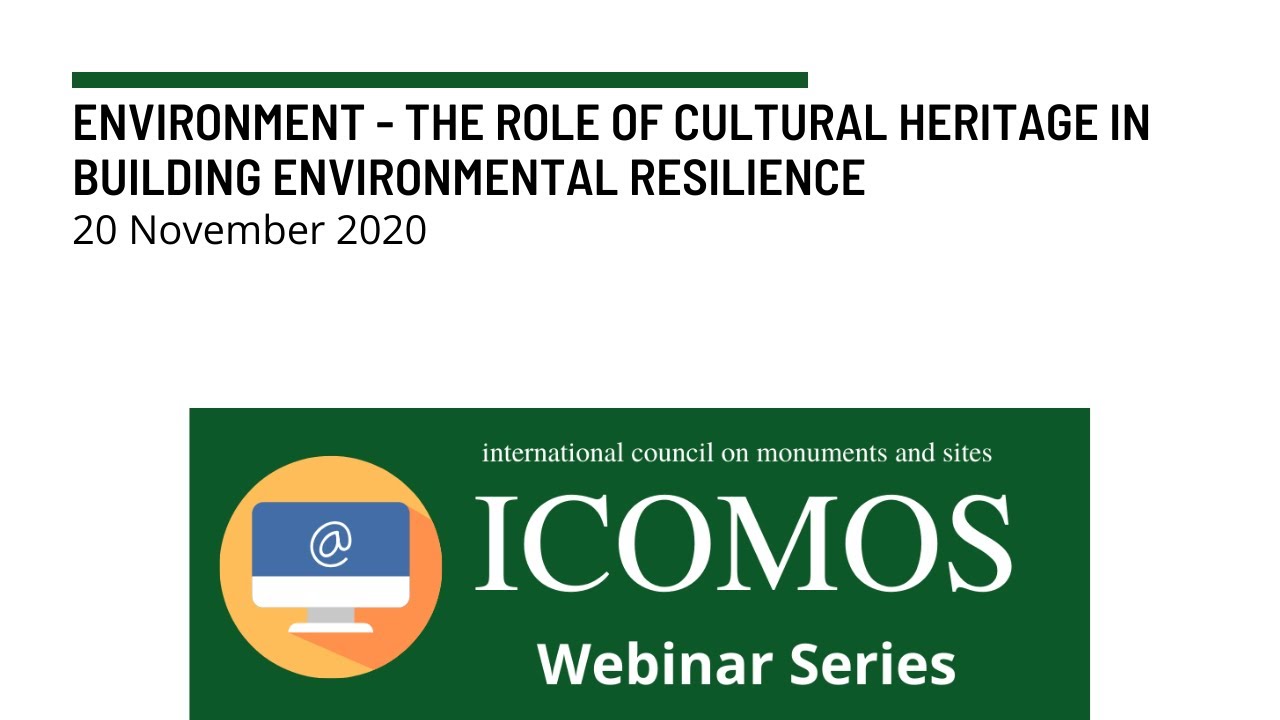 ICOMOS SDG WG: Environment - The Role of Cultural Heritage in Building Environmental Resilience