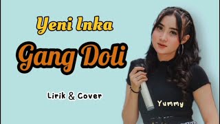 YENI INKA - Gang Dolly (Cover & Lirik) ( SUARA JERNIH )